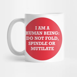 Do Not Fold, Spindle or Mutilate Circle (red) Mug